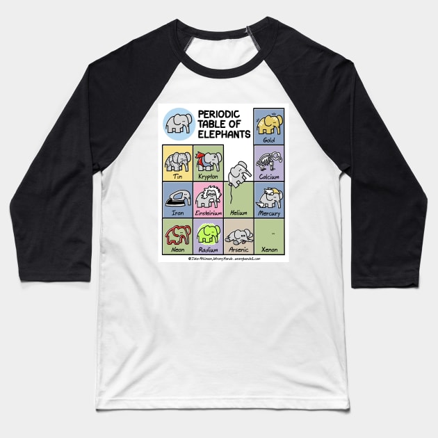 Periodic Table of Elephants Baseball T-Shirt by WrongHands